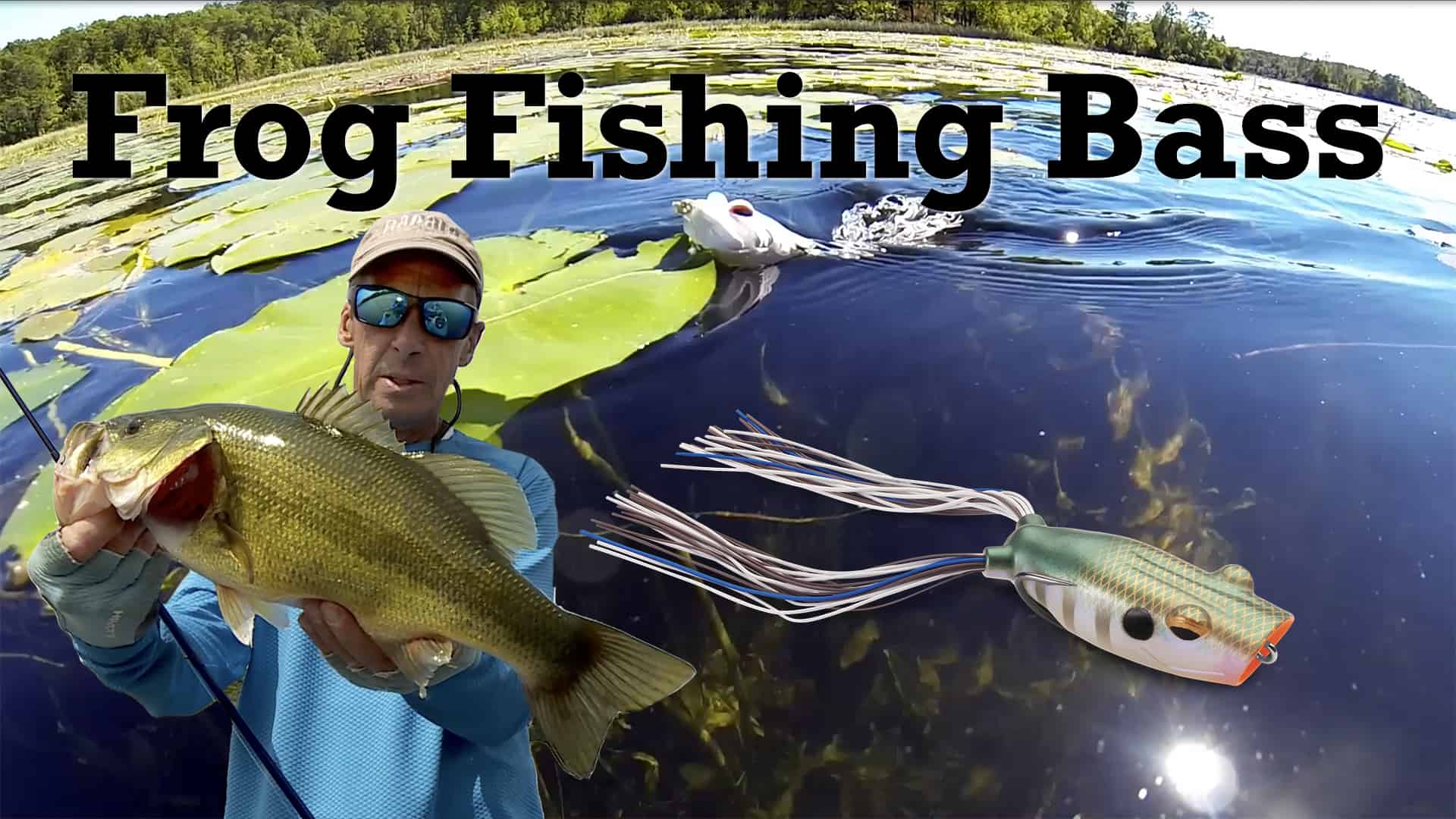 Best Frog Fishing Bass Tactics