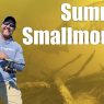 Summer Smallmouths