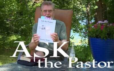 Ask The Pastor