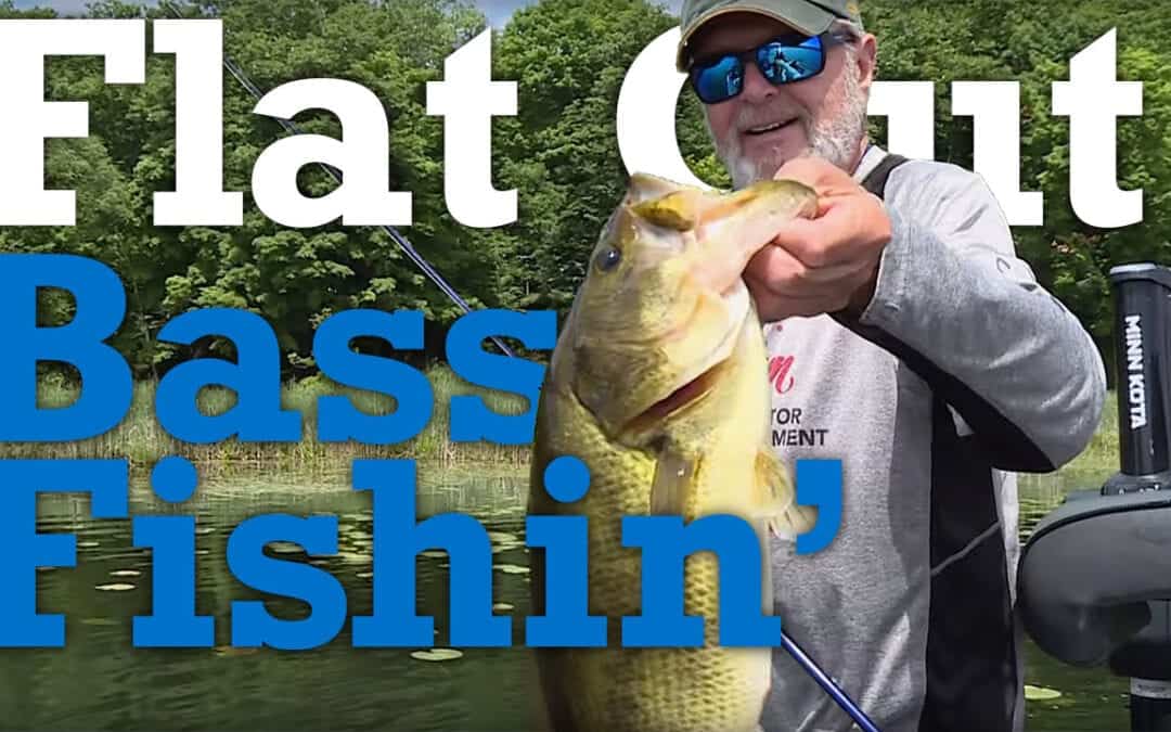 Pattern Fishing: Flat Out Bass Fishin’